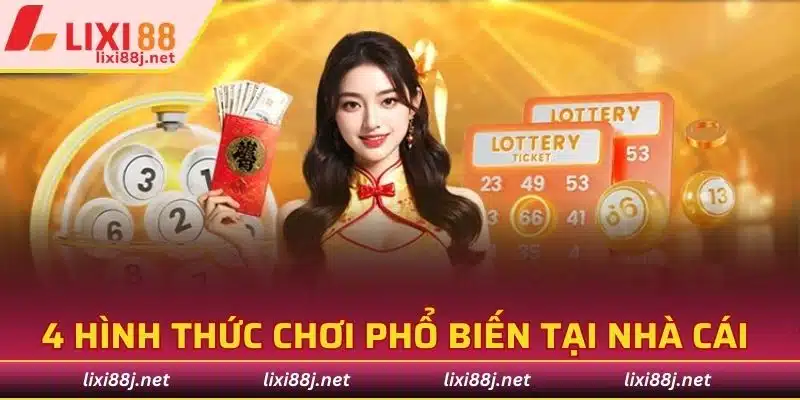 4 hình thức chơi phổ biến tại nhà cái 