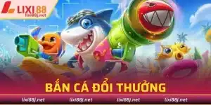 bắn cá đổi thưởng