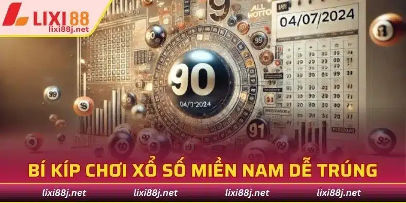 Bí kíp chơi xổ số miền Nam dễ trúng