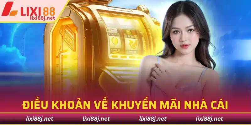 Điều khoản về khuyến mãi nhà cái