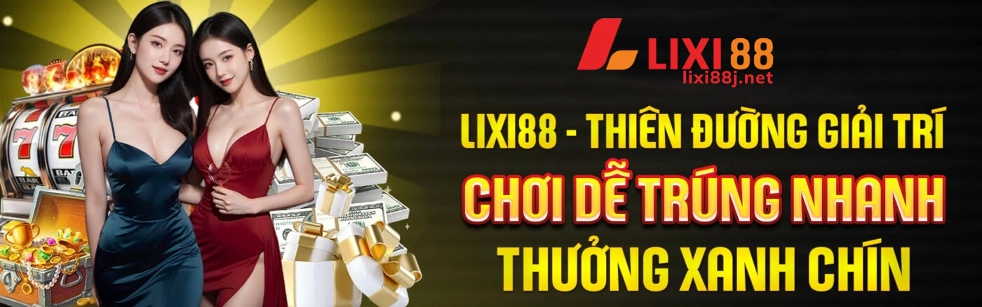 Thiên đường giải trí chơi dễ trúng nhanh thưởng xanh chín