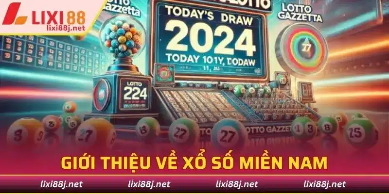 Giới thiệu về xổ số miền Nam