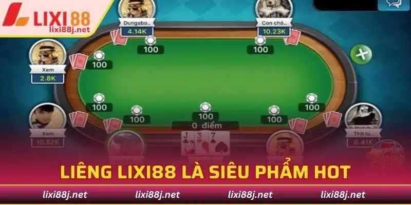 Liêng Lixi88 là siêu phẩm hot mang nhiều trải nghiệm