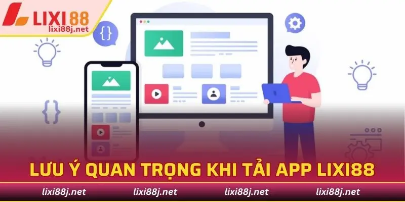 Những lưu ý quan trọng khi download ứng dụng nhà cái