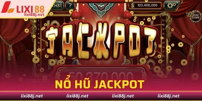 nổ hũ jackpot