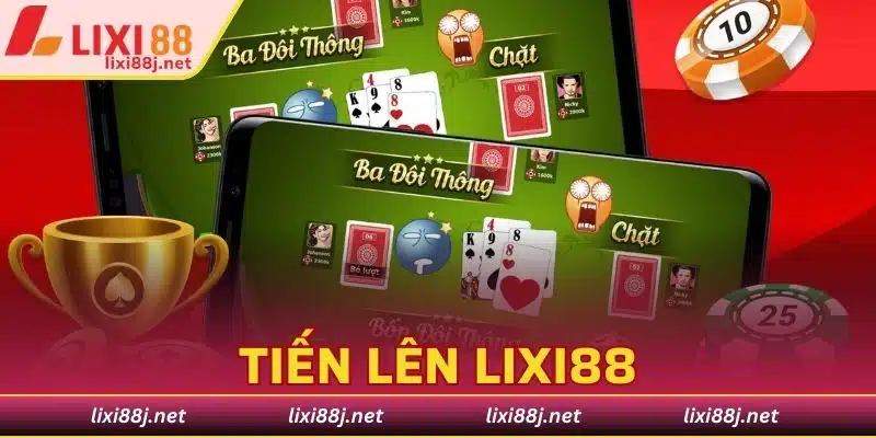 tiến lên lixi88