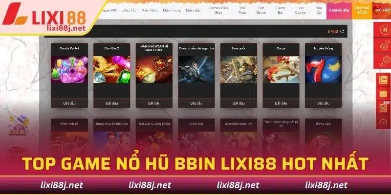 Top game nổ hũ Bbin Lixi88 hot nhất 2025